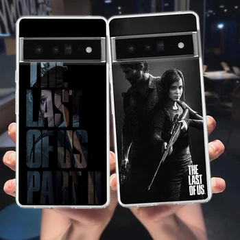 Чехол для телефона The Last Of Us Чехол для Google Pixel 8 7 6 5 4 4XL Противоударный Силиконовый 7A 6A 5A 4A 3A 3AXL Pro 5G Прозрачный чехол