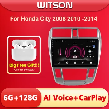 WITSON AI VOICE Android 11 Автомобильный Радиоприемник Мультимедиа Для Honda City 2008 2010 2011 2012 2013 2014 Беспроводной Модем CarPlay 4G