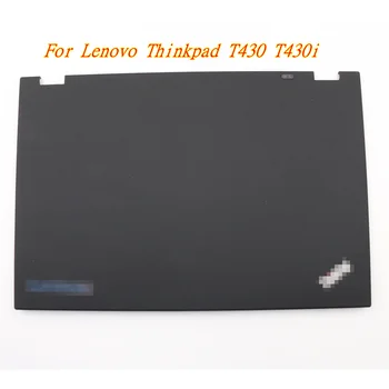 Новинка/Оригинал Для ноутбука Lenovo Thinkpad T430 T430i LCD Toplid Задняя Крышка A shell A Cover 04X0438 04W6861 0C52544