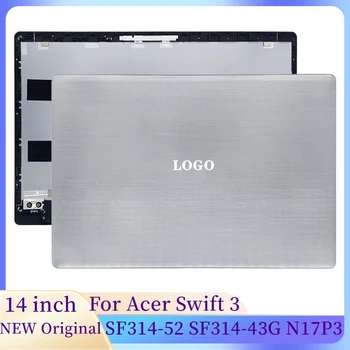 Новый Чехол Для ноутбука Acer Swift 3 SF314-52 SF314-43G N17P3 Чехлы Для Ноутбуков Защитная Пленка Для экрана Оригинальный ЖК-дисплей Задняя Крышка В виде ракушки